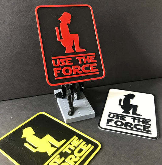 Use The Force Bathroom Sign