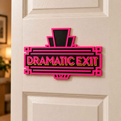 Dramatic Exit Door Sign