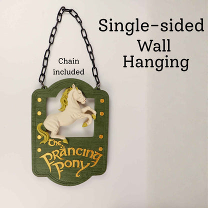 The Prancing Pony Hanging Tavern Sign