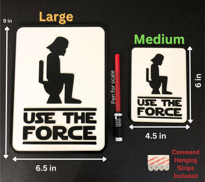 Use The Force Bathroom Sign