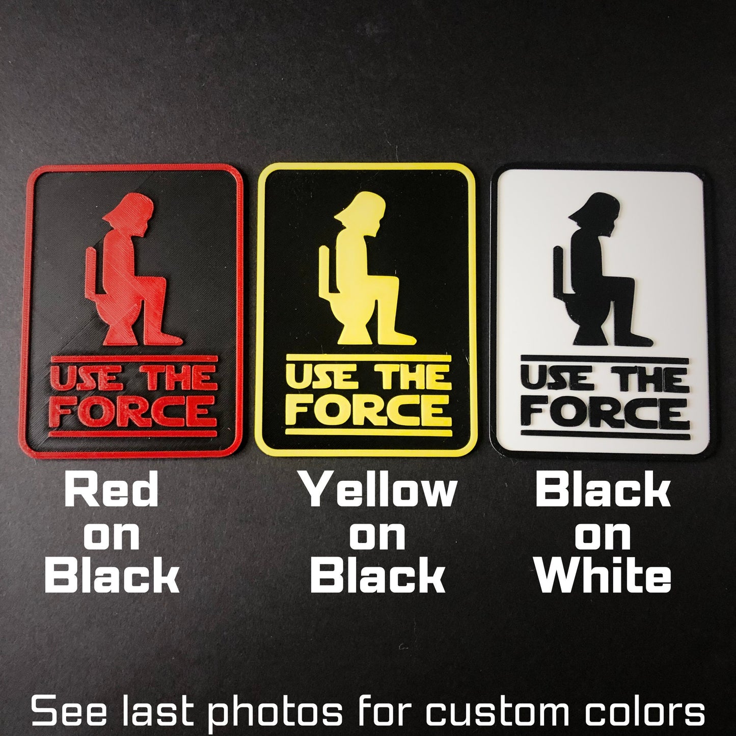 Use The Force Bathroom Sign