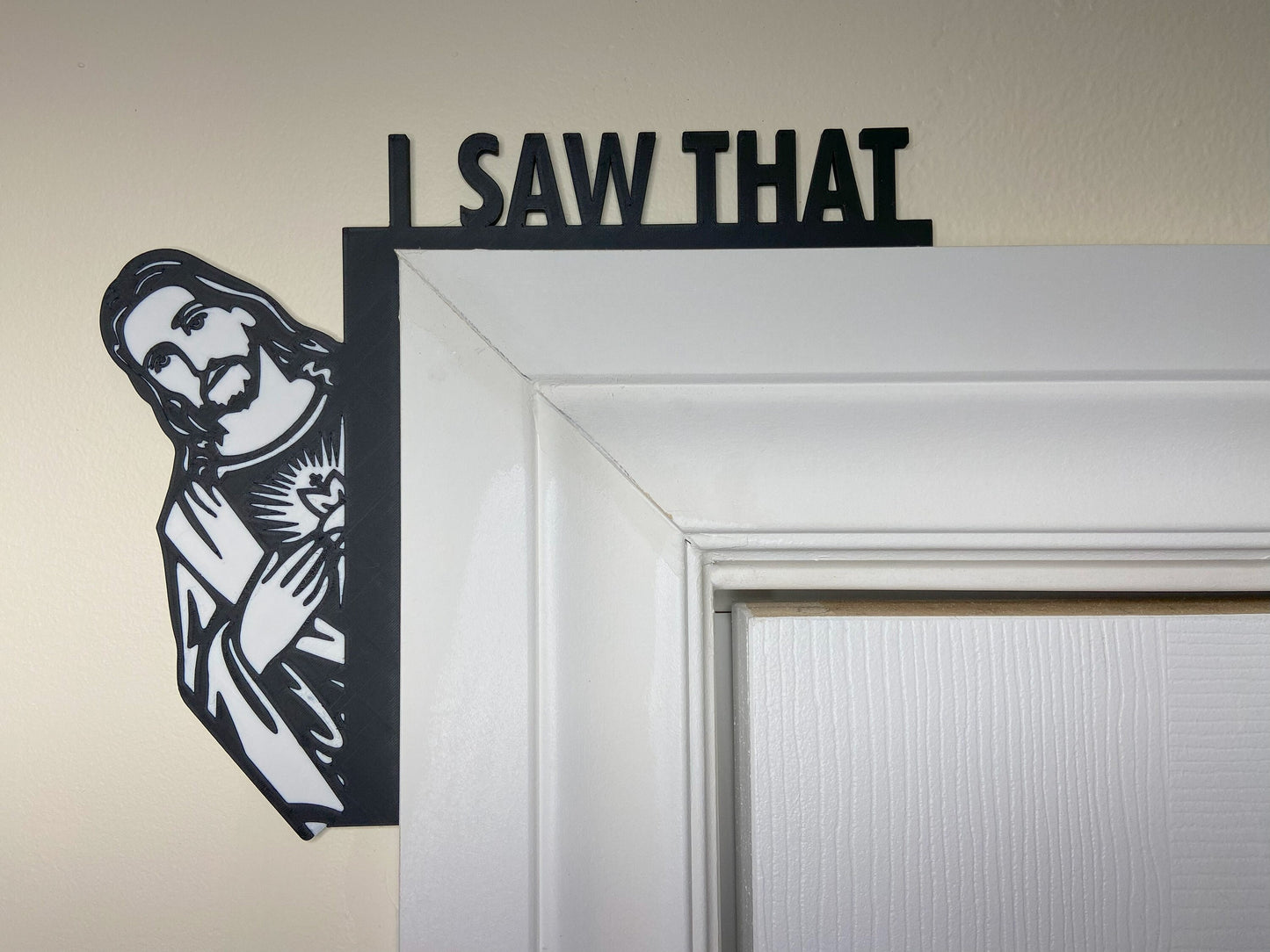 I Saw That Jesus Door Sign